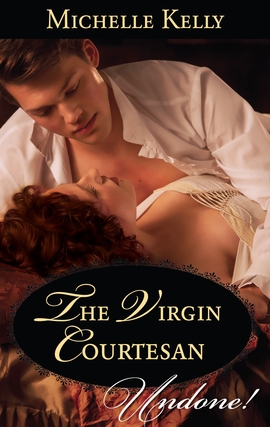 Title details for The Virgin Courtesan by Michelle Kelly - Available